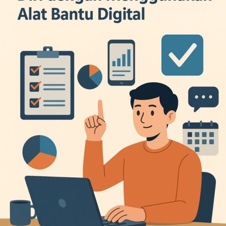 Meningkatkan Produktivitas Diri dengan Menggunakan Alat Bantu Digital